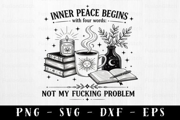 Download Sarcastic SVG Inner Peace Quote Funny - Inner peace Collection