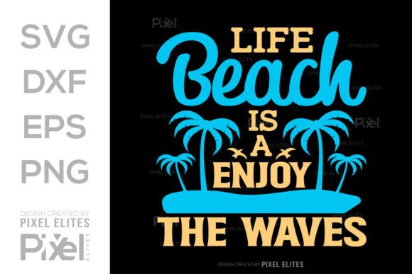 Download Life is a Beach Enjoy the Waves SVG File - Svg Collection