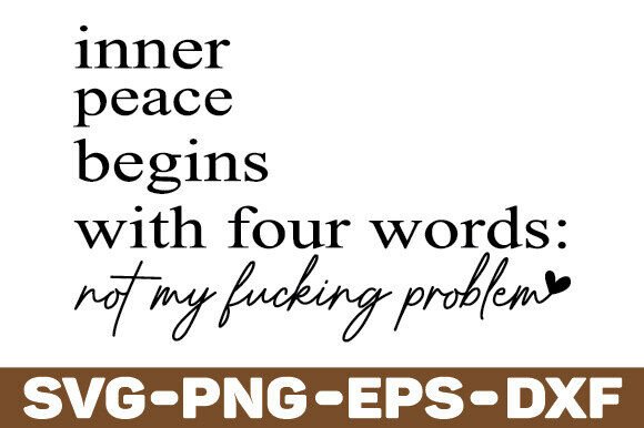 Download Inner Peace Begins with Four Words SVG - Inner peace Collection
