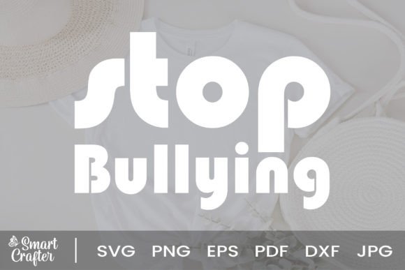 Download Stop Bullying Svg Quote Anti Bully Svg - Svg Collection
